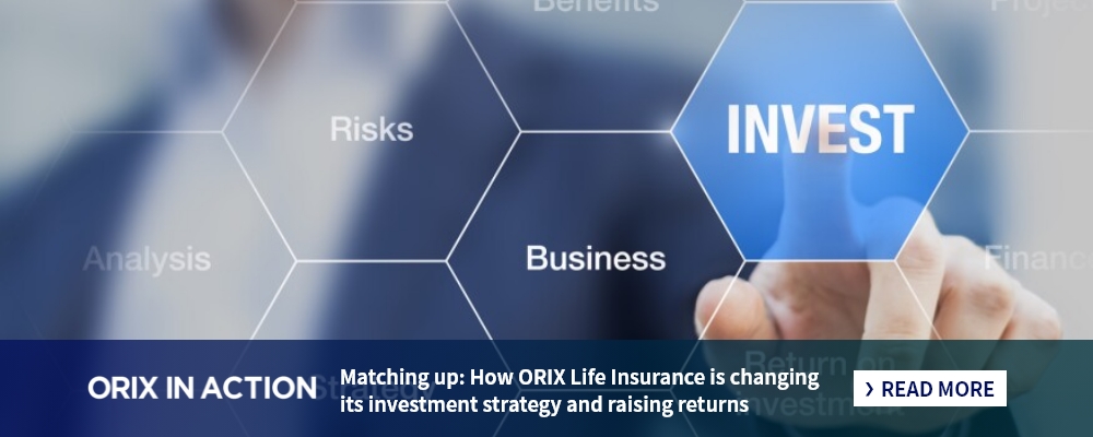 Matching up: How ORIX Life Insurance is changing its investment strategy and raising returns