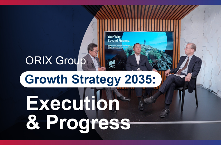 From Ambition to Action: How ORIX Is Rewiring Itself for the Future