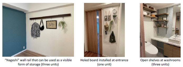 “Nageshi” wall rail that can be used as a visible form of storage (three units), Holed board installed at entrance
(one unit), Open shelves at washrooms(three units)